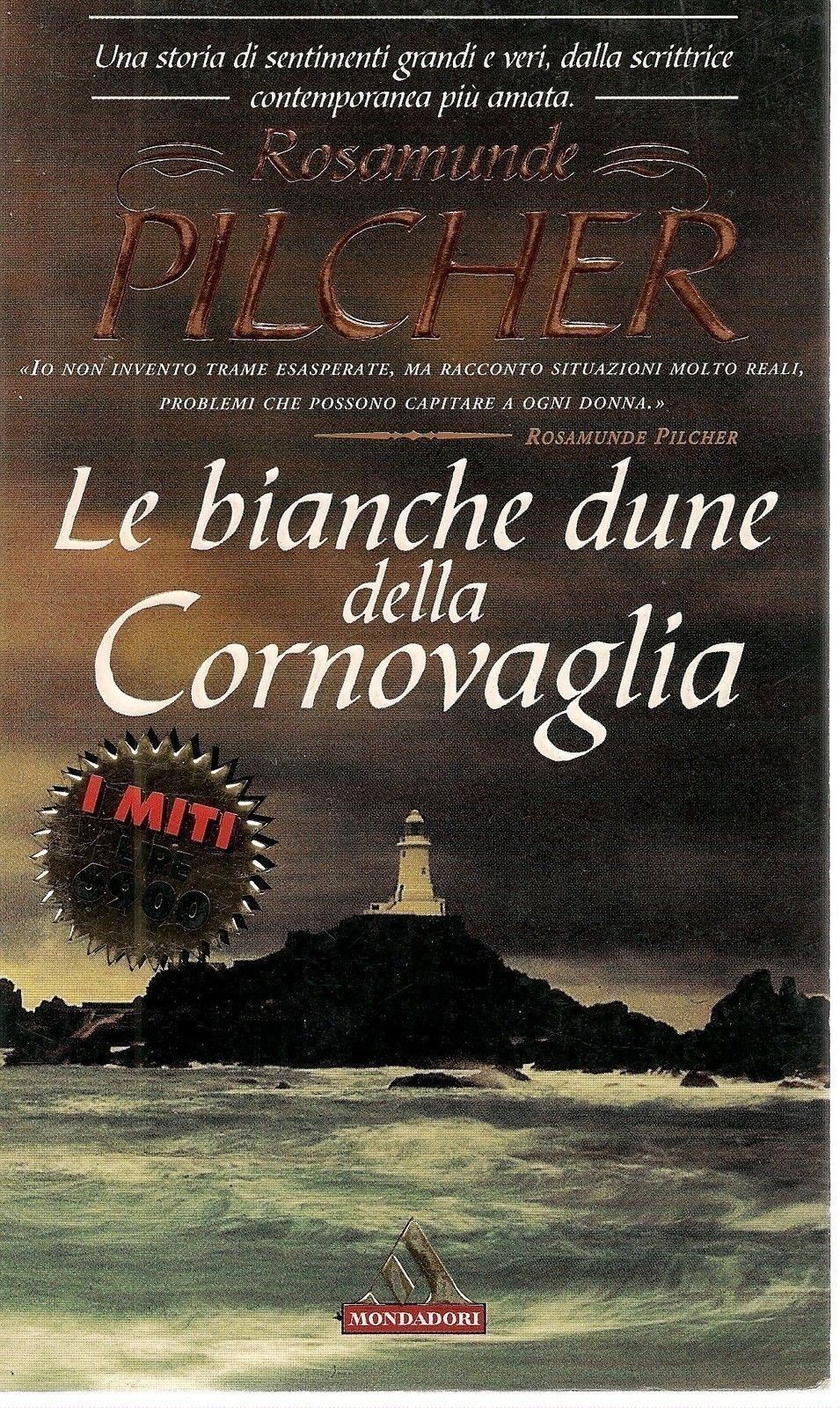 LE BIANCHE DUNE DELLA CORNOVAGLIA - ROSAMUNDE PILCHER - ED. I MITI