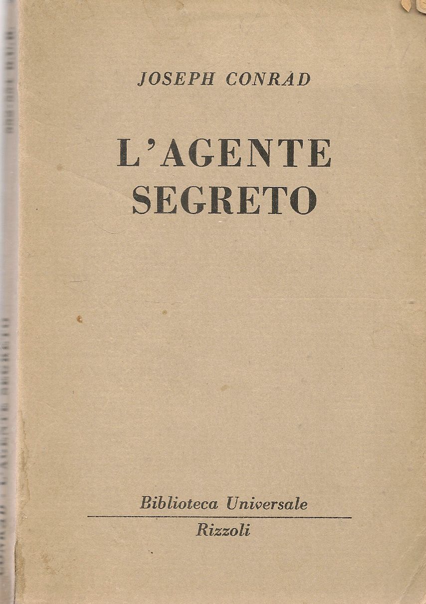 L'AGENTE SEGRETO - JOSEP CONRAD - RZZOLI BIBLIOTECA UNIVERSALE 1953