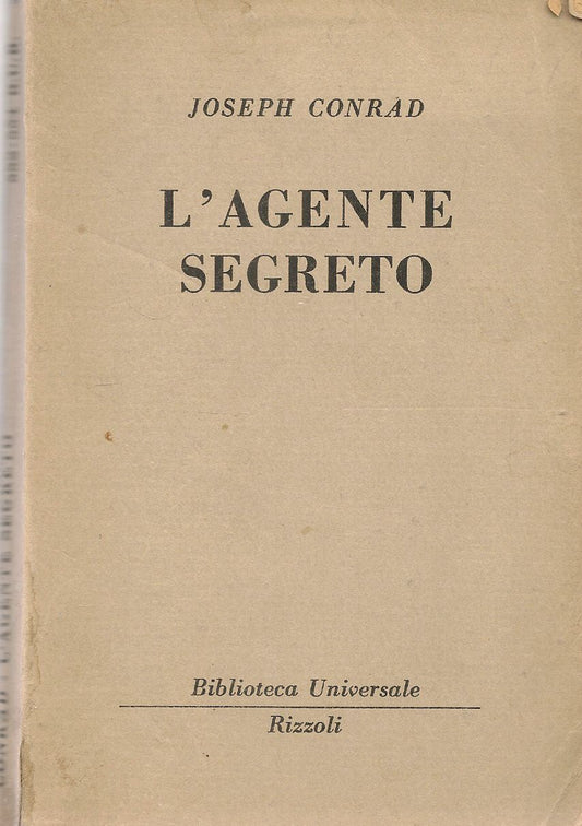 L'AGENTE SEGRETO - JOSEP CONRAD - RZZOLI BIBLIOTECA UNIVERSALE 1953