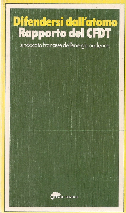 DIFENDERSI DALL'ATOMO - RAPPORTO DEL CFDT