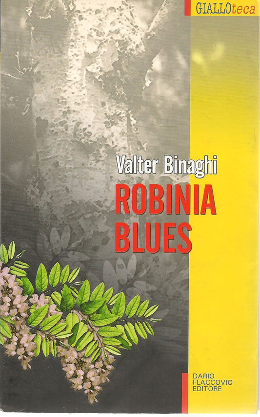 ROBINIA BLUES - VALTER BIRAGHI