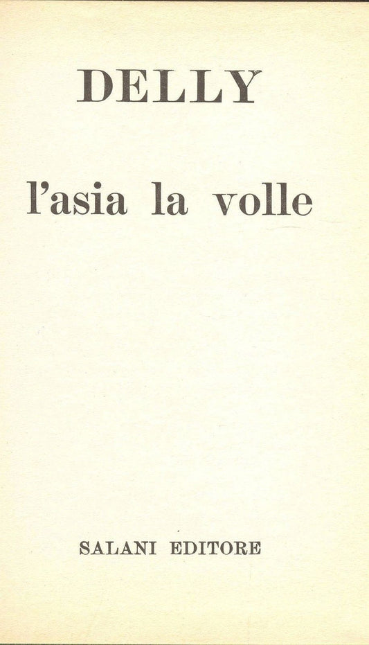 L'ASIA LA VOLLE - DELLY