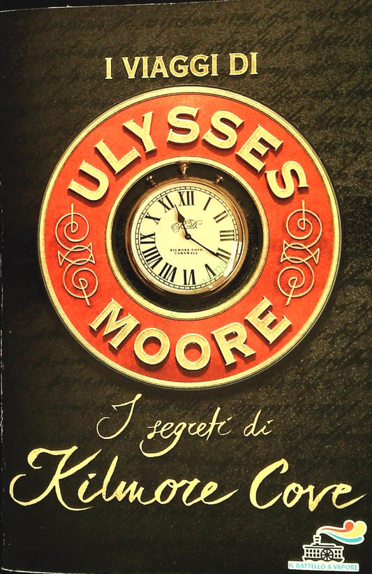 I SEGRETI DI KILMORE COVE - ULYSESS MOORE