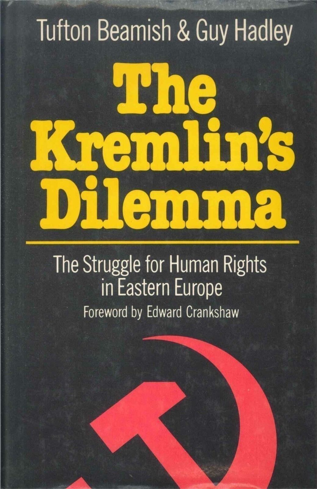 THE KREMLIN'S DILEMMA - TUFTON BEAMISH & GUY HADLEY - ENGLISH TEXT -