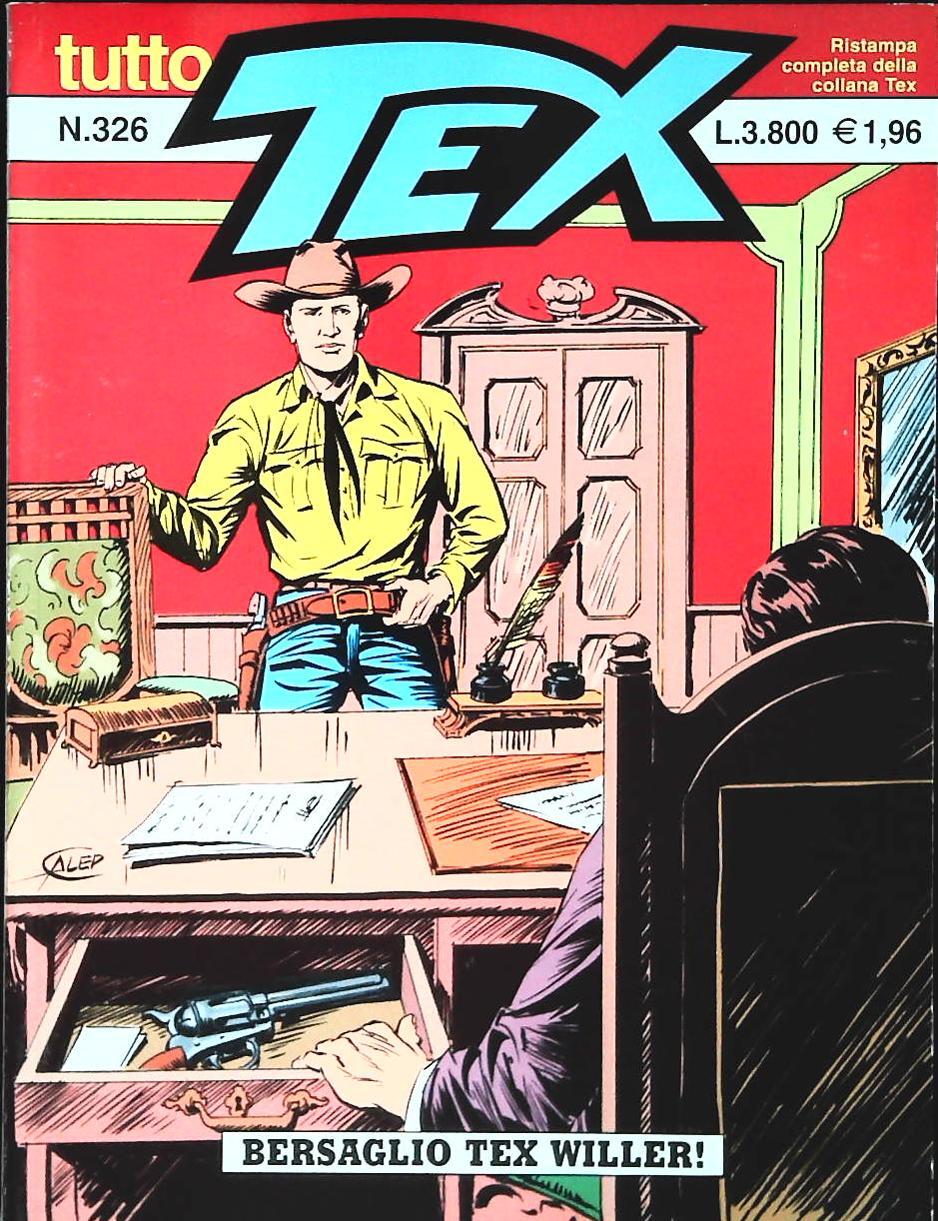 TUTTO TEX N. 326 - BERSAGLIO TEX WILLER