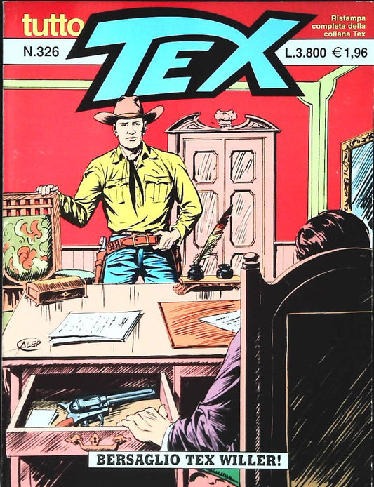 TUTTO TEX N. 326 - BERSAGLIO TEX WILLER