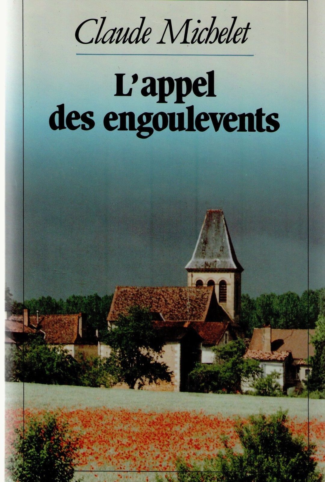 L'APPEL DES ENGOULEVENTS  - CLAUDE MICHELET