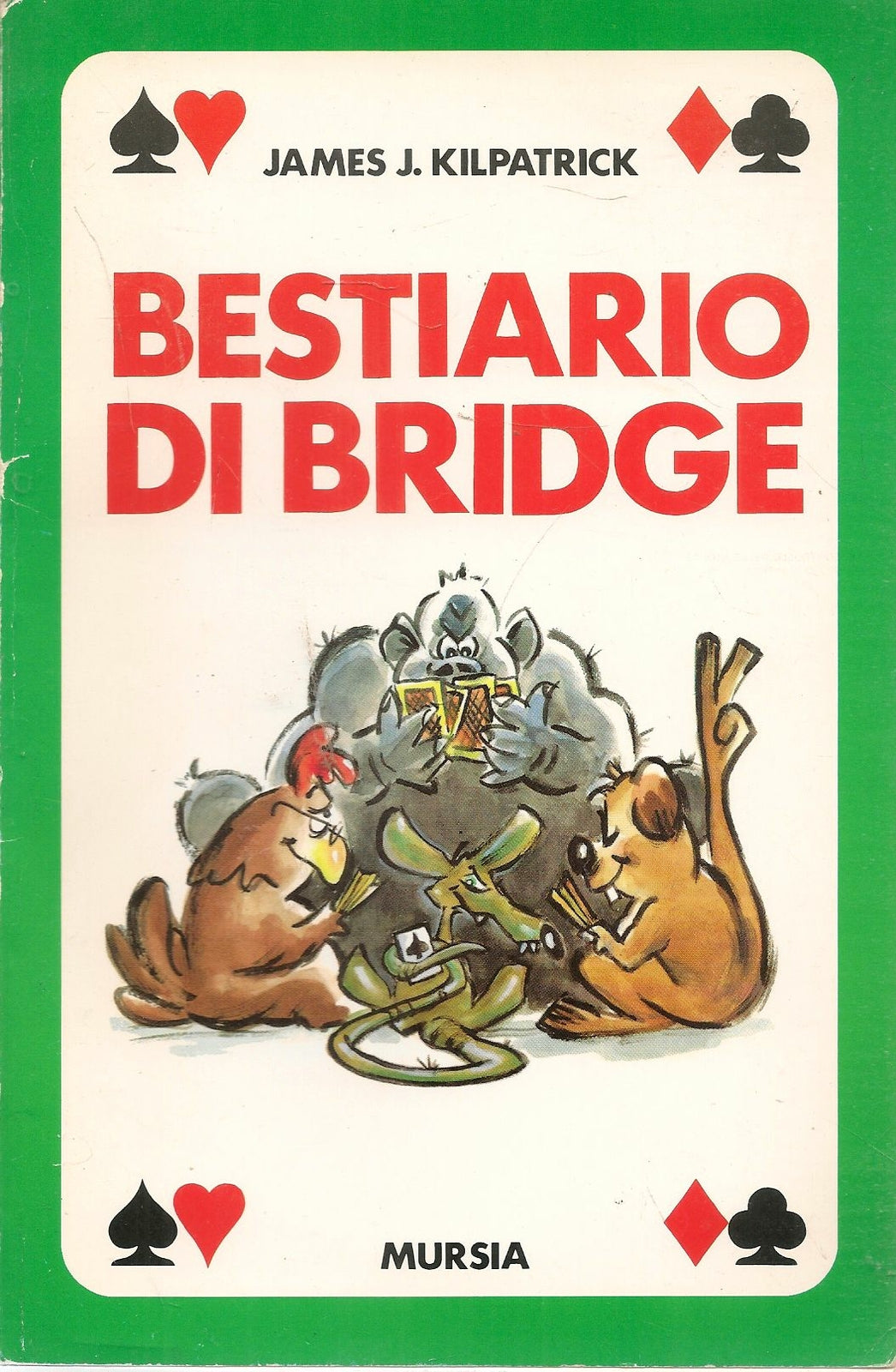 BESTIARIO DI BRIDGE - JAMES J. KILPATRICK