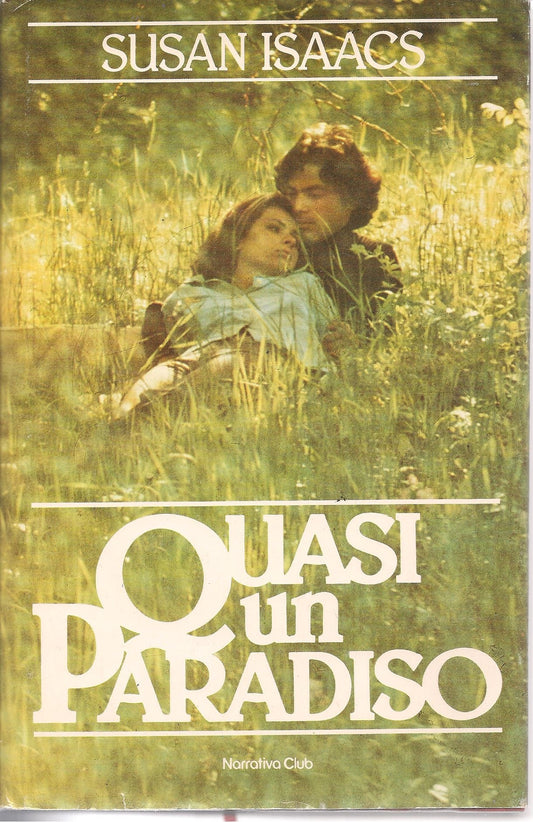 QUASI UN PARADISO - SUSAN ISAACS   ED. EUROCLUB 1985