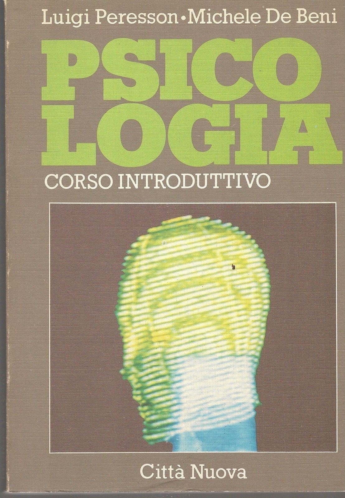 PSICOLOGIA - LUIGI PERESSON/MICHELE DE BENI