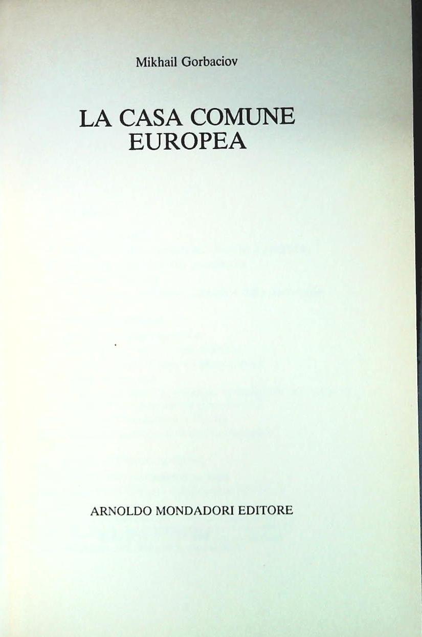 LA CASA COMUNE EUROPEA - MIKHAIL GORBACIOV - MONDADORI 1989 - OUTLET DEL LIBRO
