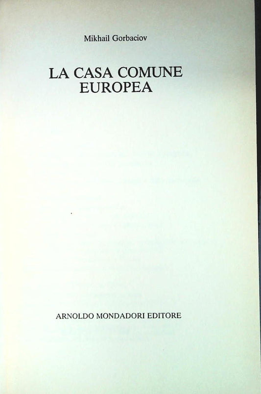 LA CASA COMUNE EUROPEA - MIKHAIL GORBACIOV - MONDADORI 1989 - OUTLET DEL LIBRO