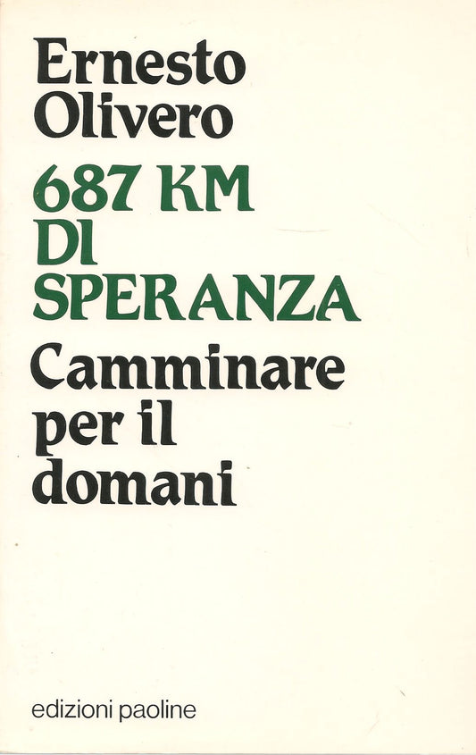 687 KM DI SPERANZA - ERNESTO OLIVERO
