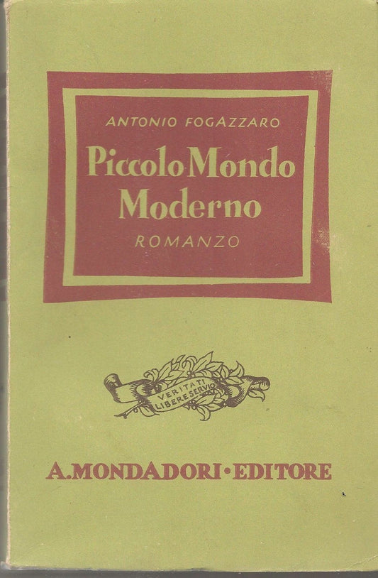 PICCOLO MONDO MODERNO - ANTONIO FOGAZZARO   Ed. Mondadori 19