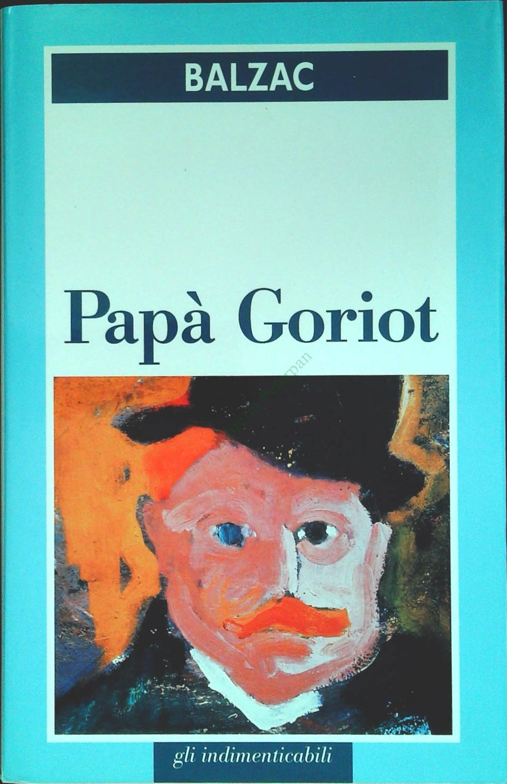 PAPA' GORIOT - BALZAC - SAN PAOLO FAM. CRISTIANA 1999 - OUTLET DEL LIBRO