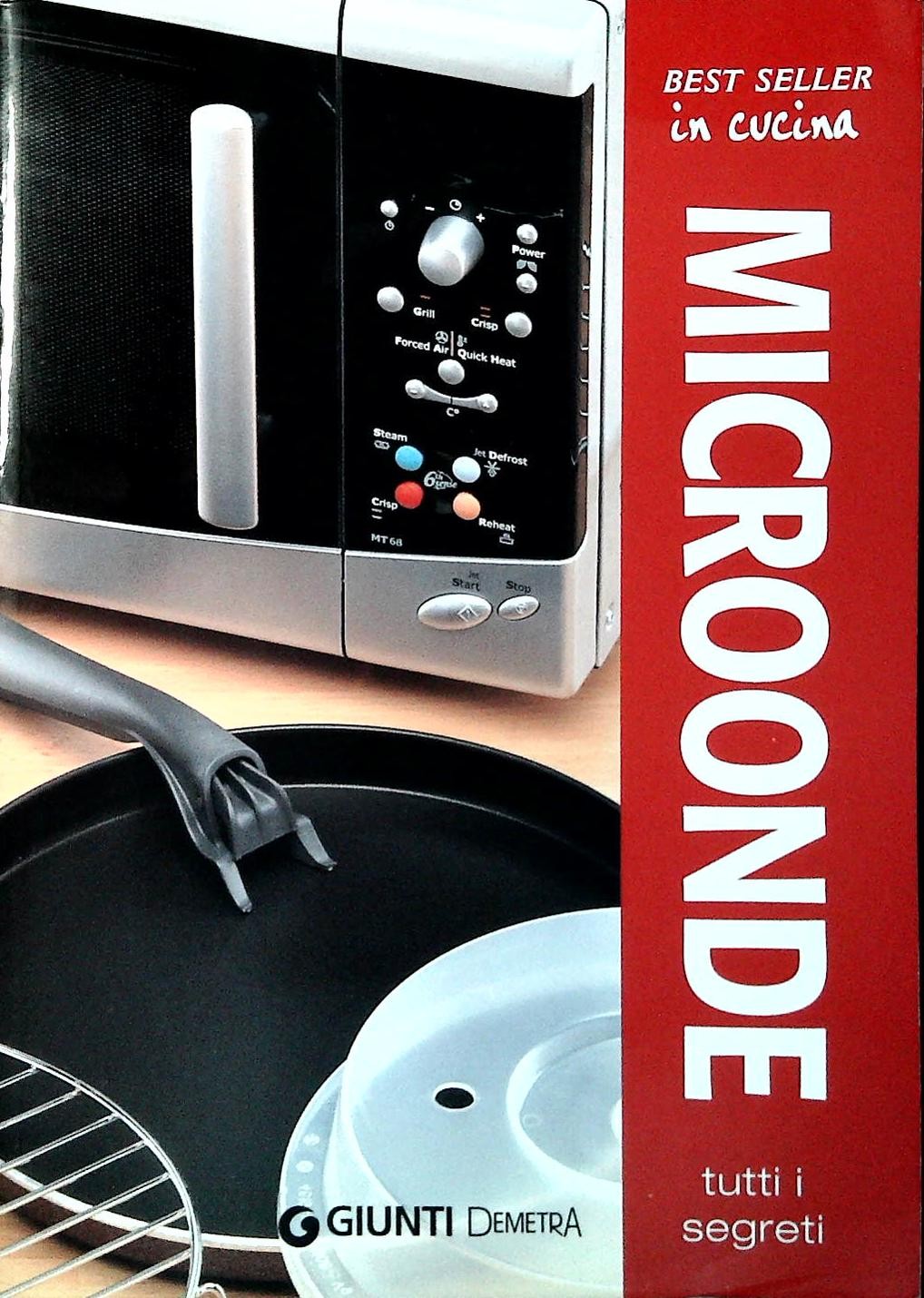 MICROONDE. TUTTI I SEGRETI