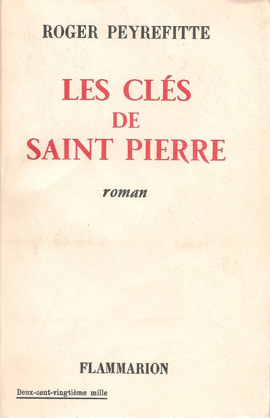 LES CLES DE SAINT PIERRE - ROGER PEYREFITTE    FRENCH TEXT