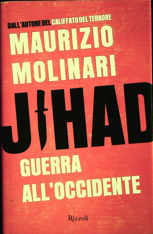 JIHAD. GUERRA ALL'OCCIDEDENTE - MAURIZIO MOLINARI