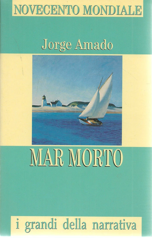 MAR MORTO - JORGE AMADO - I GRANDI DELLA NARRATIVA