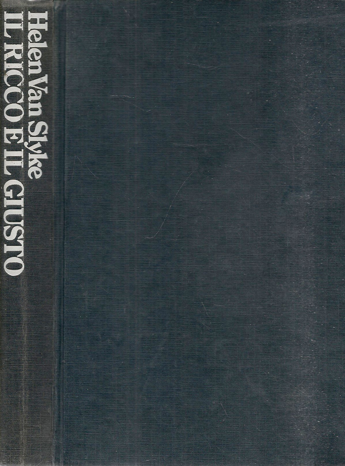 IL RICCO E IL GIUSTO - HELEN VAN SLYKE - CDE 1980