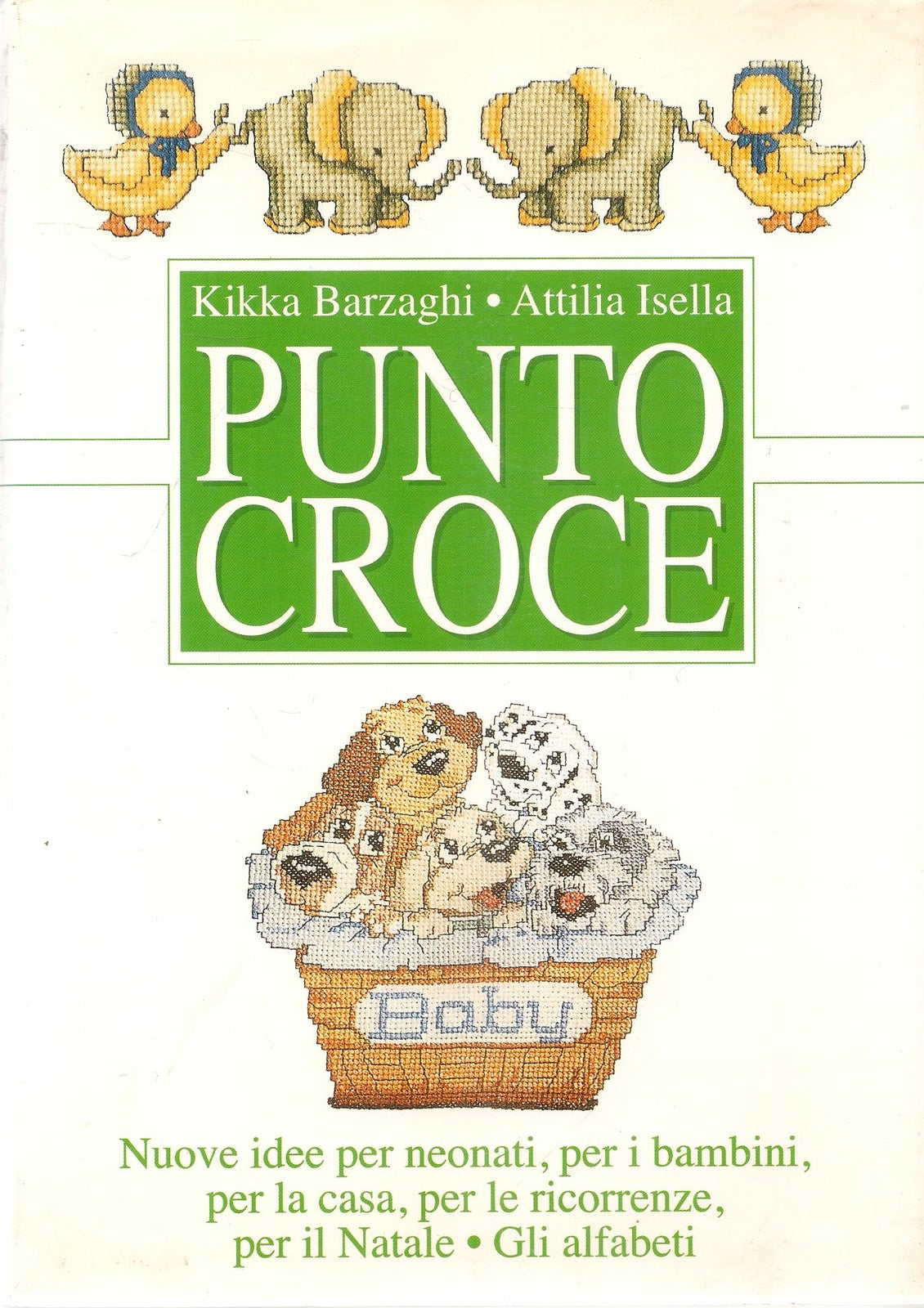 PUNTO CROCE - KIKKA BARZAGHI-ATTILIA ISELLA