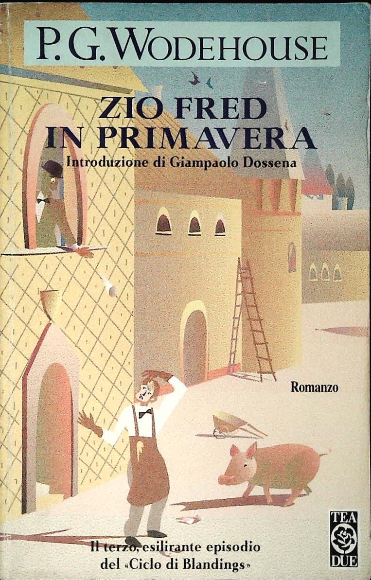 ZIO FRED IN PRIMAVERA - P. G. WODEHOUSE