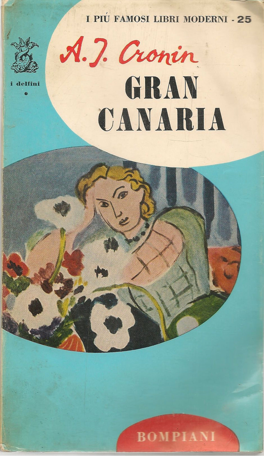 GRAN CANARIA - ARCHIBALD JOSEPH CRONIN    ED. BOMPIANI 1965