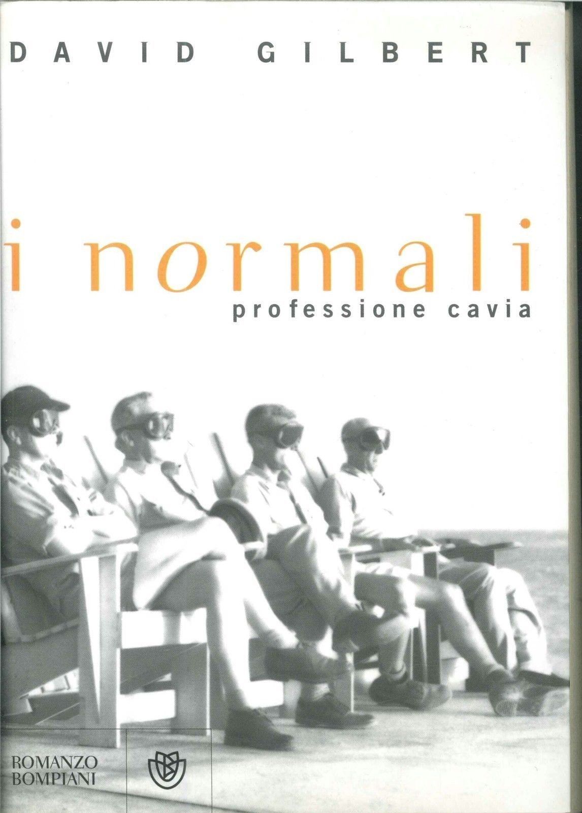 I NORMALI, PROFESSIONE CAVIA - DAVID GILBERT