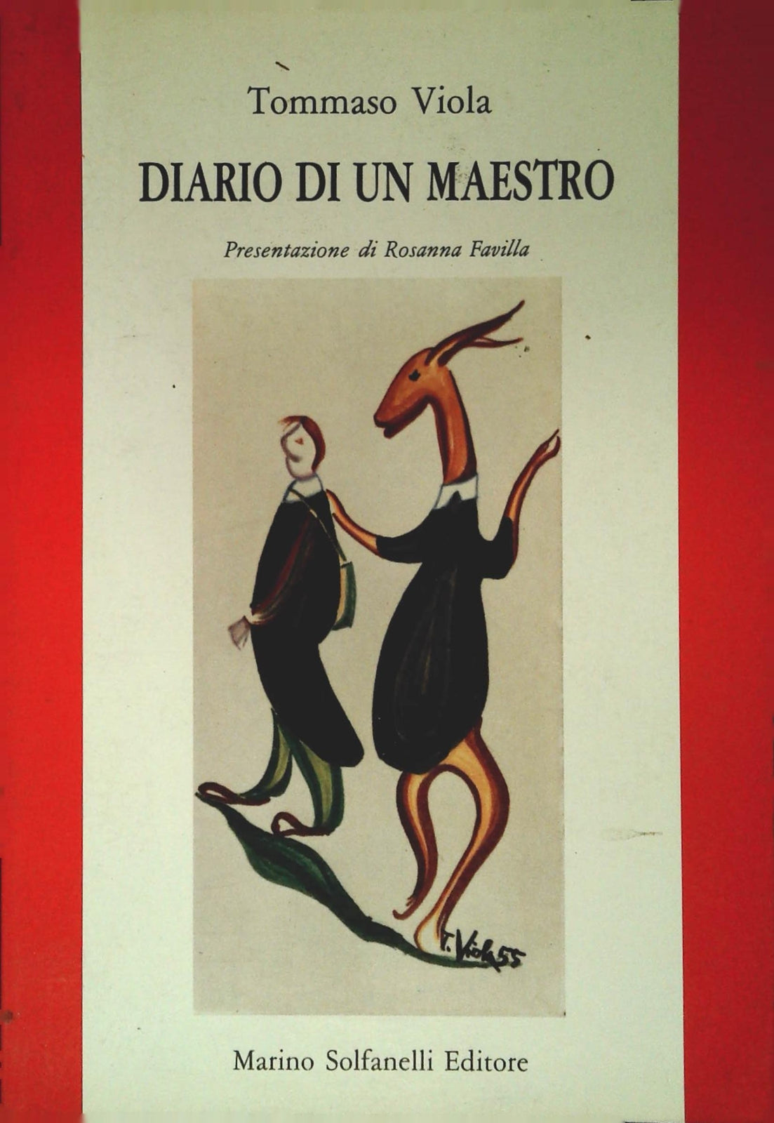 DIARIO DI UN MAESTRO - TOMMASO VIOLA - SOLFANELLI EDITORE 1992