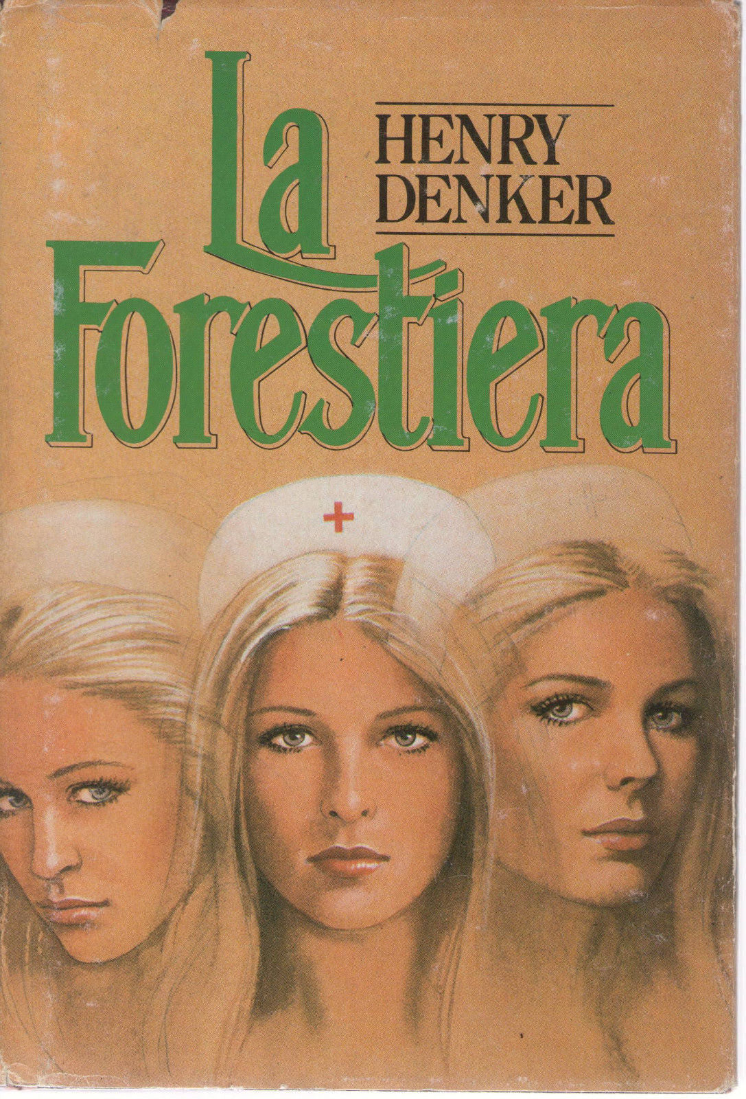 LA  FORESTIERA - HENRY DENKER    ED. CDE 1985