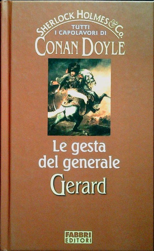LE GESTA DEL GENERALE GERARD - CONAN DOYLE