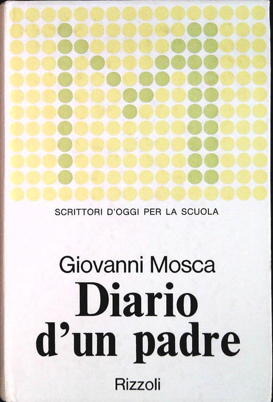 DIARIO DI UN PADRE - GIOVANNI MOSCA