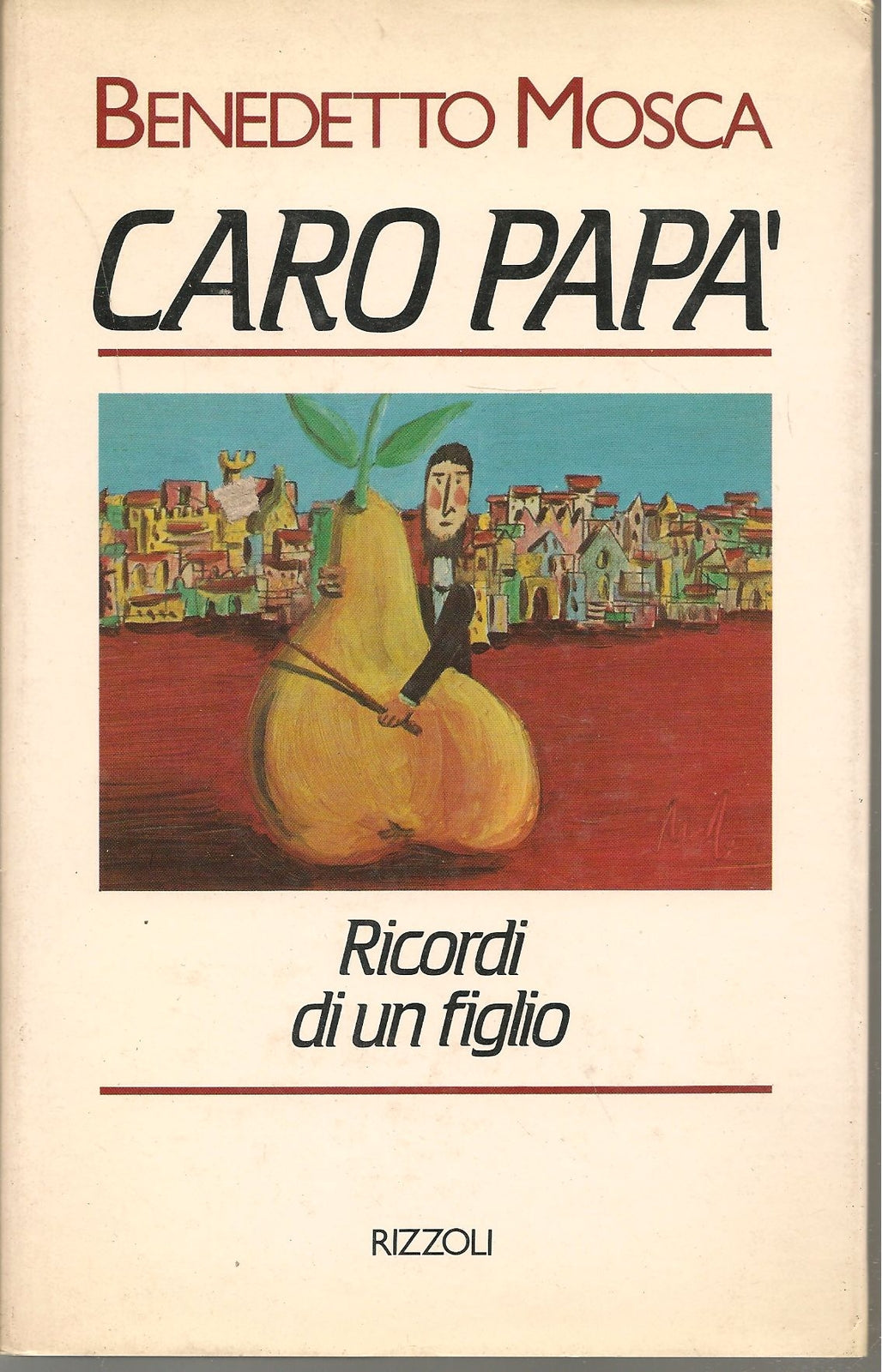 CARO PAPA' - BENEDETTO MOSCA