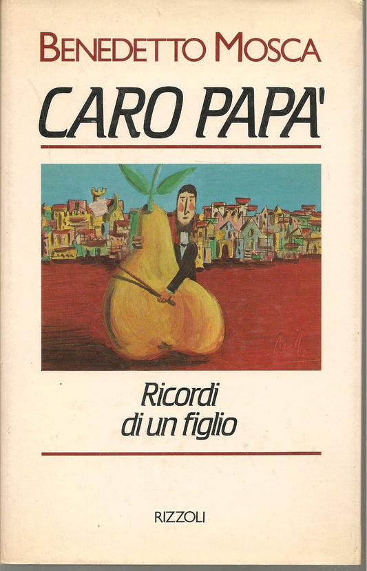 CARO PAPA' - BENEDETTO MOSCA