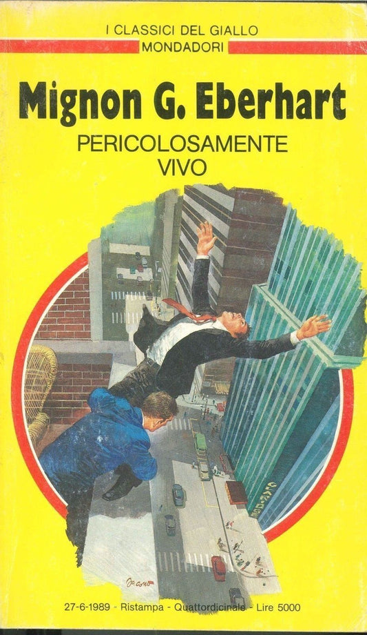 PERICOLOSAMENTE VIVO - MIGNON G. EBERHART - CLASSICI DEL GIA