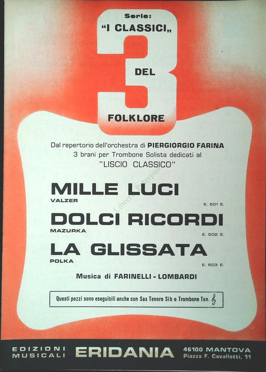 MILLE LUCI.valzer - DOLCI RICORDI.mazurka - LA GLISSATA. polka - SPARTITO