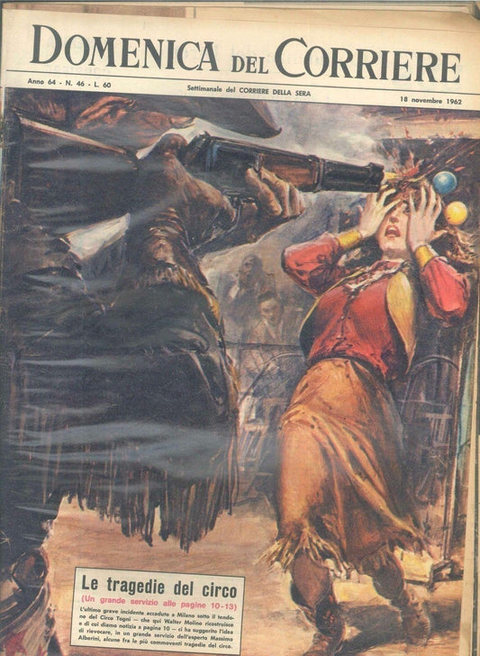 DOMENICA DEL CORRIERE N 46 -18 NOVEMBRE 1962 - ILLUSTRAZIONI WALTER MOLINO