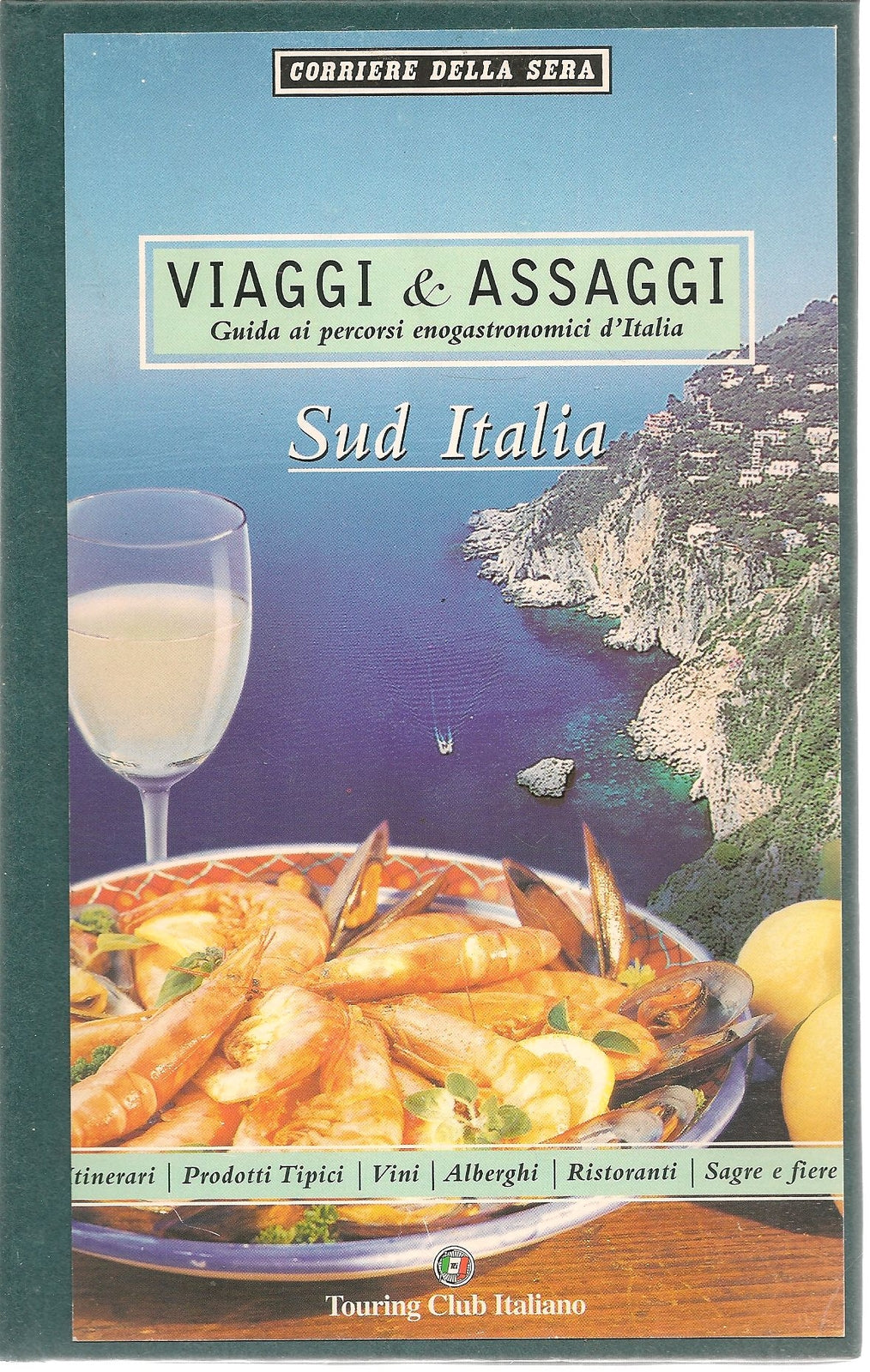 VIAGGI E ASSAGGI - SUD ITALIA