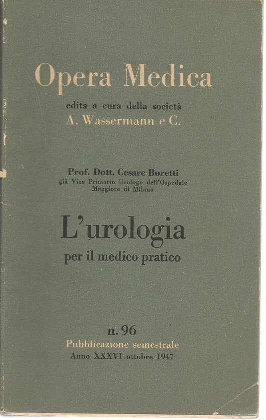 L'UROLOGIA PER IL MEDICO PRATICO - CESARE BORETI