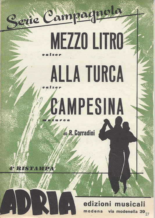 MEZZO LITRO - ALLA TURCA - CAMPESINA (R. Corradini) # SPARTITO