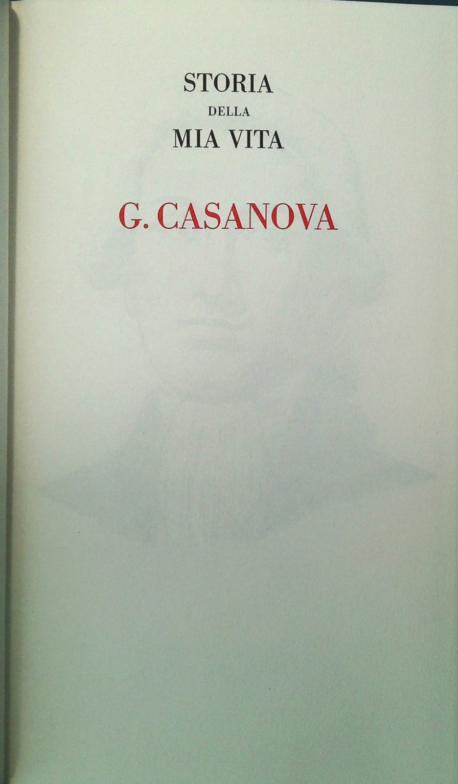STORIA DELLA MIA VITA - G. CASANOVA - DALL'OGLIO - VOLUME UNDICESIMO