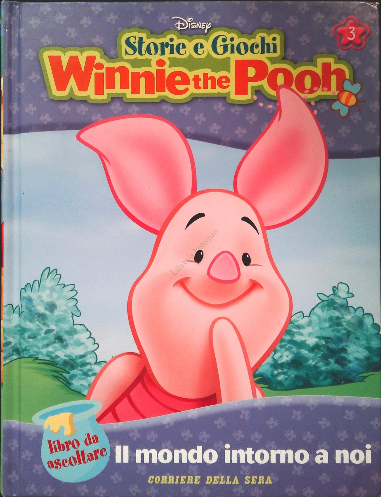 WINNIE THE POOH - IL MONDO INTORNO A NOI - CORRIERE 2007- OUTLET SOLO LIBRO.