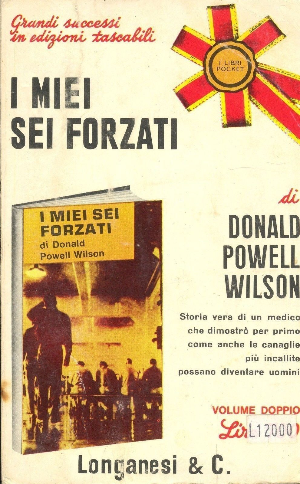 I MIEI SEI FORZATI - DONALD POWELL WILSON