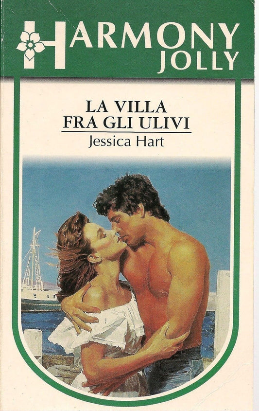 LA VILLA FRA GLI ULIVI - JESSICA HART - HARMONY JOLLY 1996 - OUTLET DEL LIBRO