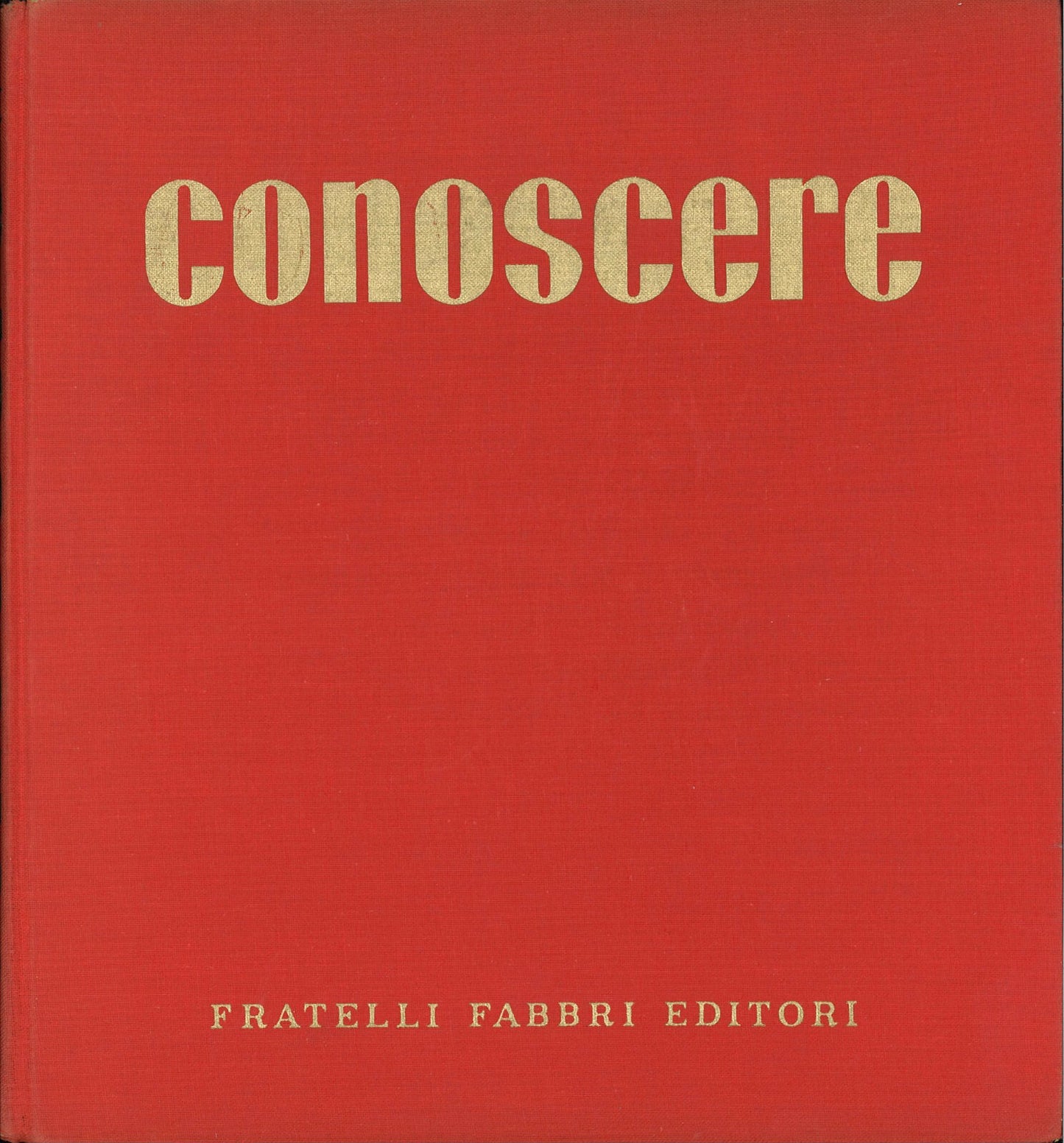 CONOSCERE - FABBRI EDITORI - VOL III - IN-PI