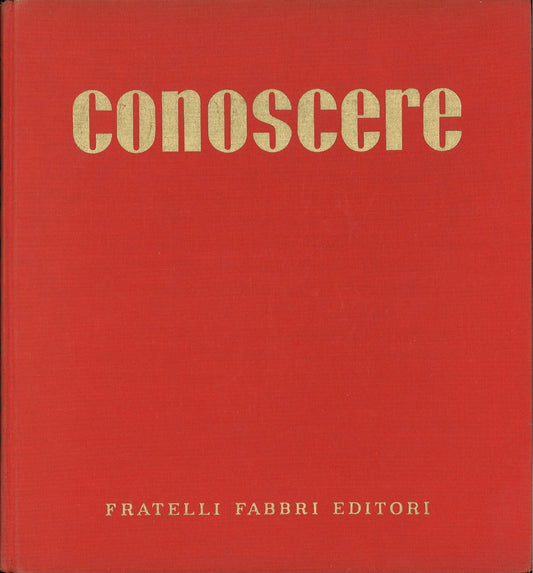 CONOSCERE - FABBRI EDITORI - VOL III - IN-PI