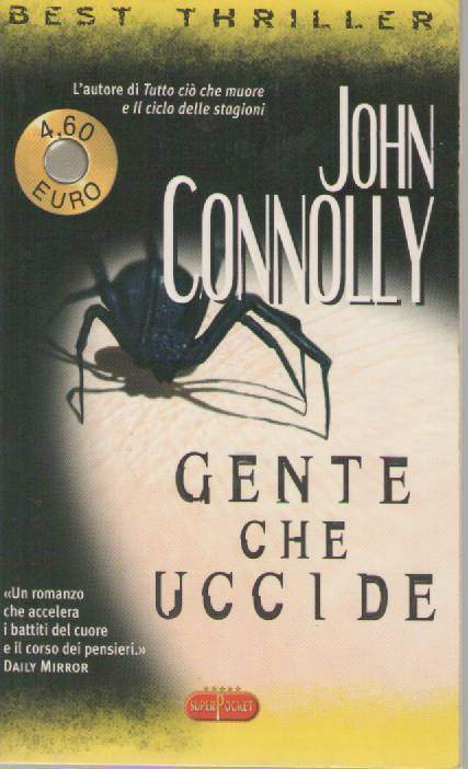 GENTE CHE UCCIDE - JOHN CONNOLY