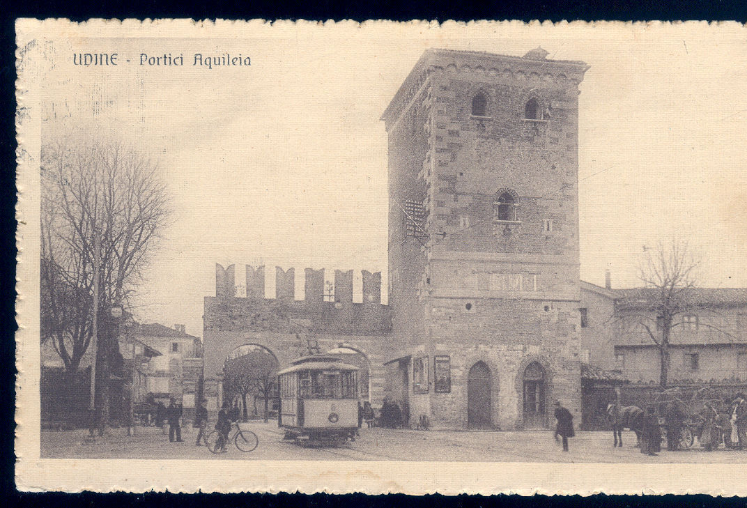 UDINE - PORTICI AQUILEIA - TRAM - V1917