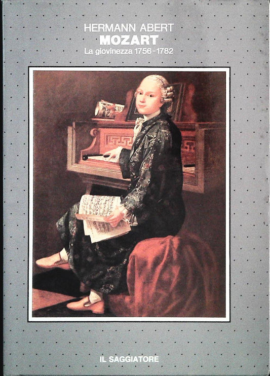 MOZART. LA GIOVINEZZA 1756-1782 - HERMANN ABERT