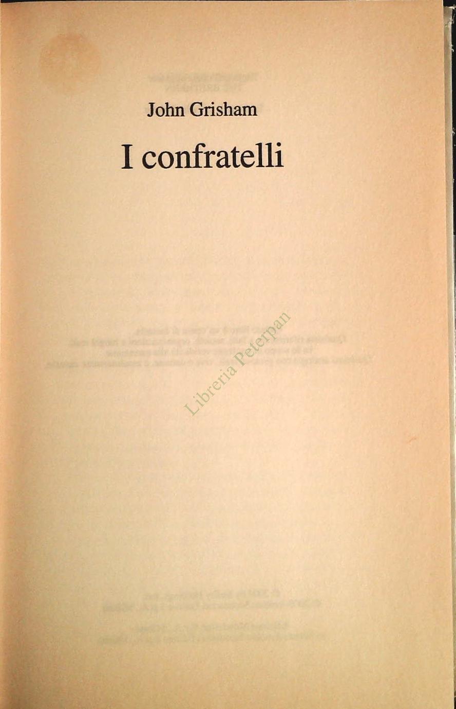 I CONFRATELLI . JOHN GRISHAM - MONDOLIBRI 2000 - OUTLET DEL LIBRO